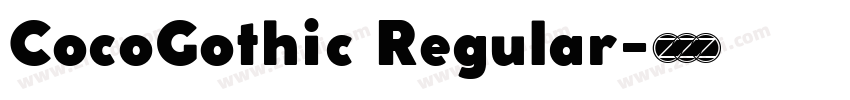 CocoGothic Regular字体转换